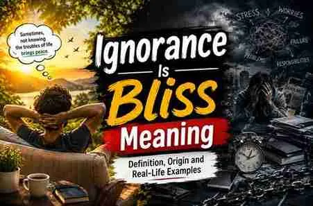 Ignorance Is Bliss Meaning