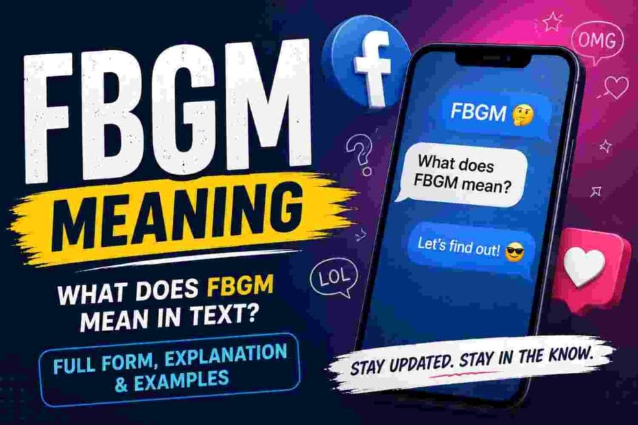 FBGM meaning explained - slang term used in social media dating discourse